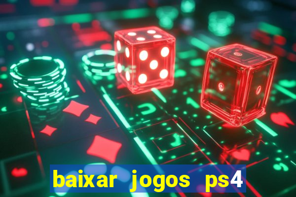 baixar jogos ps4 pkg pt br